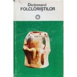 Dictionarul folcloristilor - 1979 - Iordan Datcu (XX1008)