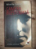 Camera blestemata- Mireille Calmel