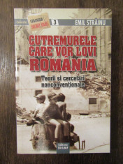 CUTREMURELE CARE VOR LOVI ROMANIA -EMIL STRAINU foto