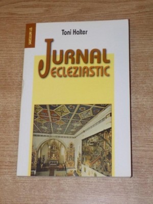 JURNAL ECLEZIASTIC de TONI HALTER , 2006 foto
