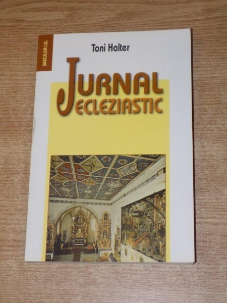 JURNAL ECLEZIASTIC de TONI HALTER , 2006