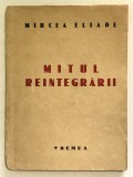 Predare Personala, Mitul Reintegrarii, Mircea Eliade, 1942, Editura Vremea.