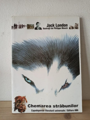 Jack London - Chemarea Strabunilor foto