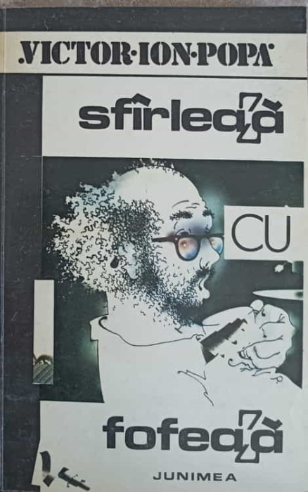 SFIRLEAZA CU FOFEAZA-VICTOR ION POPA-216256