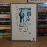 CHARLES SIMIC - CARTEA ZEILOR SI A DIAVOLILOR ( POEZII ) , TRAD. MIRCEA CARTARESCU , 2002 *
