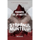 Stapanul muntelui - Anders de la Motte, editia 2024