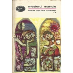 Mesterul Manole. Balade Populare Romanesti - II
