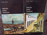 Corrado Maltese - Istoria artei italiene, 2 vol. (editia 1976)