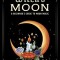 Witch's Moon: A Beginner's Guide to Moon Magic