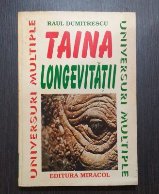 TAINA LONGEVITATII - RAUL DUMITRESCU foto