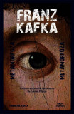 Metamorfoza - Paperback brosat - Franz Kafka - Cartex