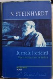 JURNALUL FERICIRII, MANUSCRISUL DE LA ROHIA - N. STEINHARDT