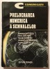 Prelucrarea numerica a semnalelor, Silviu Ciochina , Adelaida Mateescu, Tehnica