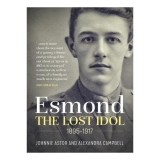 Esmond. the Lost Idol 1895-1917