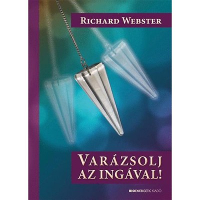 Var&amp;aacute;zsolj az ing&amp;aacute;val! - Richard Webster foto