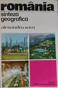 Romania Sinteza geografica Alexandru Savu foto