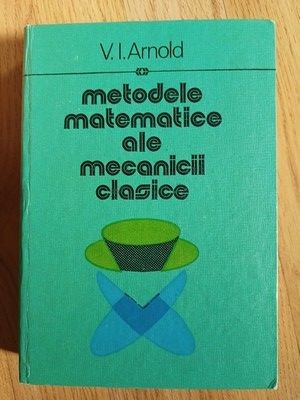 Metodele matematice ale mecanicii clasice- V.I.Arnold foto