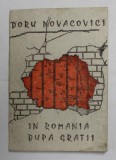 IN ROMANIA , DUPA GRATII de DORU NOVACOVICI , ANII '90 , DEDICATIE *