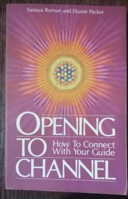 OPENING TO CHANNEL - HOW TO CONNECT WITH YOUR GUIDE - SANAYA ROMAN &amp;amp; DUANE PACKER foto