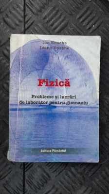 FIZICA PROBLEME SI LUCRARI DE LABORATOR PENTRU GIMNAZIU foto