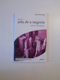INVATA ARTA DE A NEGOCIA INTR-O SAPTAMANA de PETER FLEMING , 2004