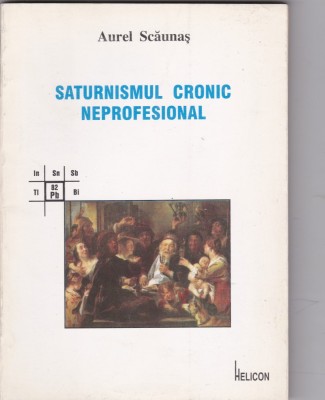Saturnismul cronic neprofesional - Aurel Scăunaș foto