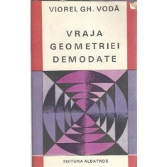 Vraja geometriei demodate - Viorel Gh. Voda