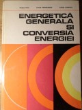 ENERGETICA GENERALA SI CONVERSIA ENERGIEI-VASILE NITU, LUCIA PANTELIMON, CEZAR IONESCU-351135