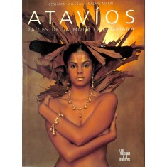 Album Atav&iacute;os, The Roots of Colombian Fashion - Risqu&eacute; Posters - Atav&iacute;os, Rădăcinile Modei Columbiene - Columbia - Moda - Villegas Editores