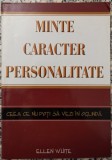 Minte, caracter, personalitate - Ellen White