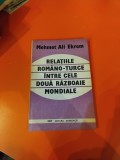 Relațiile rom&acirc;no-turce &icirc;ntre cele două războaie mondiale - Mehmet Ali Ekrem