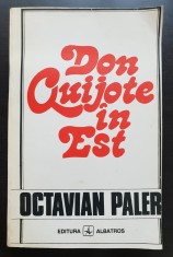 Don Quijote &icirc;n Est - Octavian Paler