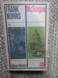 Frank Norris - McTeague. O intamplare din San Francisco CU DEDICATIE SI AUTOGRAF