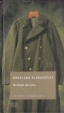 Svetlana Alexievich - Soldatii de Zinc, carte marturii razboi Afganistan, editura Litera, 2016, romana, coperti cartonate