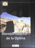 STARETUL ISAACHIE I DE LA OPTINA-CARTE TIPARITA CU BINECUVANTAREA IPS TEOFAN, MITROPOLITUL MOLDOVEI SI BUCO-262395
