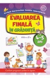 Evaluarea finala in gradinita 4-5 ani Ed.2 - Alice Nichita, Alina Carmen Bozon, 2018