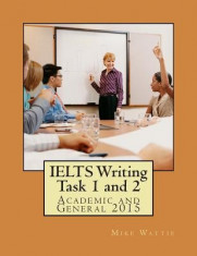 Ielts Writing Task 1 and 2: Academic and General 2015 foto