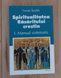 Spiritualitatea Răsăritului creștin. I. Manual sistematic - Vol.1