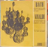Disc vinil, LP. CONCERT PENTRU DOUA VIORI SI ORCHESTRA IN RE MINOR-BACH VIVALDI-260909, Electrecord