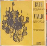 Disc vinil, LP. CONCERT PENTRU DOUA VIORI SI ORCHESTRA IN RE MINOR-BACH VIVALDI