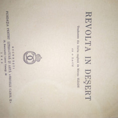 CARTE VECHE - REVOLTA IN DESERT -COL T E LAWRENCE EDITURA REGELE CAROL II 1940