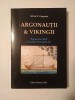 Silviu N. Dragomir - Argonauții &amp; vikingii: Popoarele Mării &icirc;n spațiul traco-geto-dac