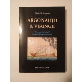 Silviu N. Dragomir - Argonauții &amp; vikingii: Popoarele Mării &icirc;n spațiul traco-geto-dac