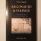 Silviu N. Dragomir - Argonauții &amp; vikingii: Popoarele Mării &icirc;n spațiul traco-geto-dac
