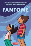 Fantome, Raina Telgemeier - Editura Art