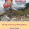 Relentless Forward Progress: A Guide to Running Ultramarathons