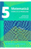 Matematica - Clasa 5 - Exercitii si probleme - Nicolae Sanda, Monica Berende, Nastasia Chiciudean