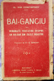 Bai-Ganciu, un Bulgar din zilele noastre (Al. I. Constantinov, ed. interbelică)