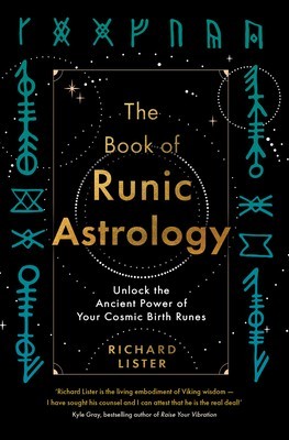 The Book of Runic Astrology: Unlock the Ancient Power of Your Cosmic Birth Runes foto