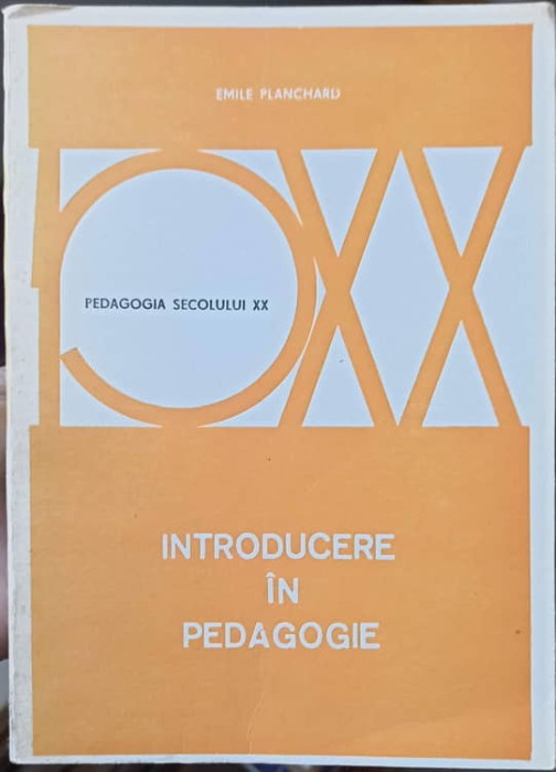 INTRODUCERE IN PEDAGOGIE-EMILE PLANCHARD